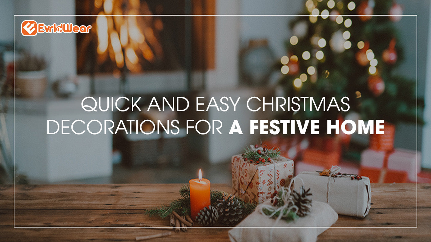 Quick and Easy Christmas Decorations for a Festive Home