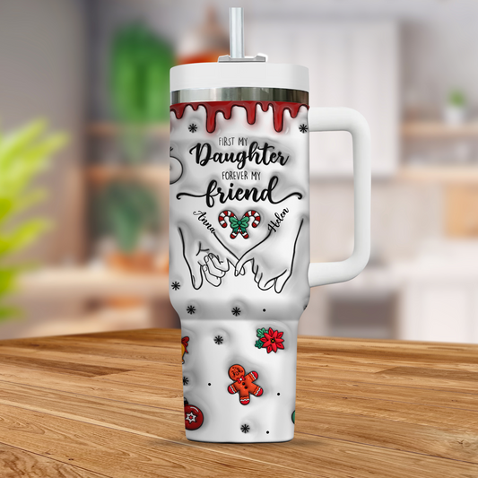 Zuerst meine Mama, für immer meine Freundin – Familie, personalisierter, individueller 3D-Aufblaseffekt – Geschenk für ihn, Geschenk für sie – Becher 40 oz – personalisierter, individueller Becher