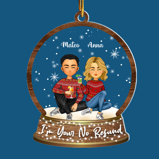 I am Your No Refund Couple Snowball Acrylic Ornament - Custom Shape Acrylic Ornament