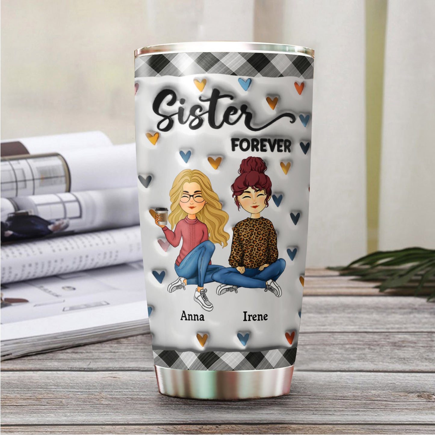 Sister Forever – Personalisierter, individueller 3D-Aufblaseffekt – Personalisierter, individueller 20-oz-Becher