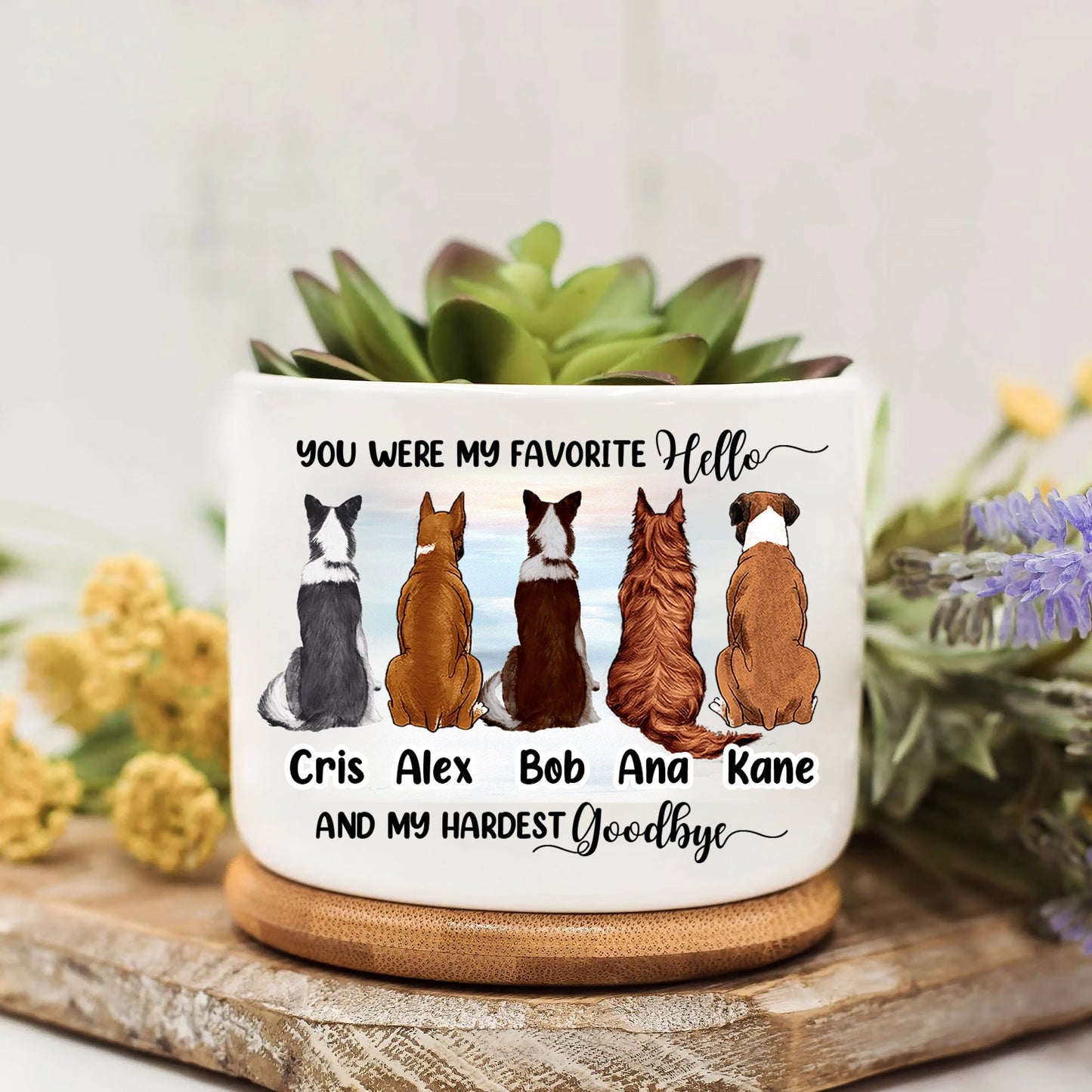 You Were My Favorite Hello Memorial Gift For Dog Lover - Custom Plan Pot