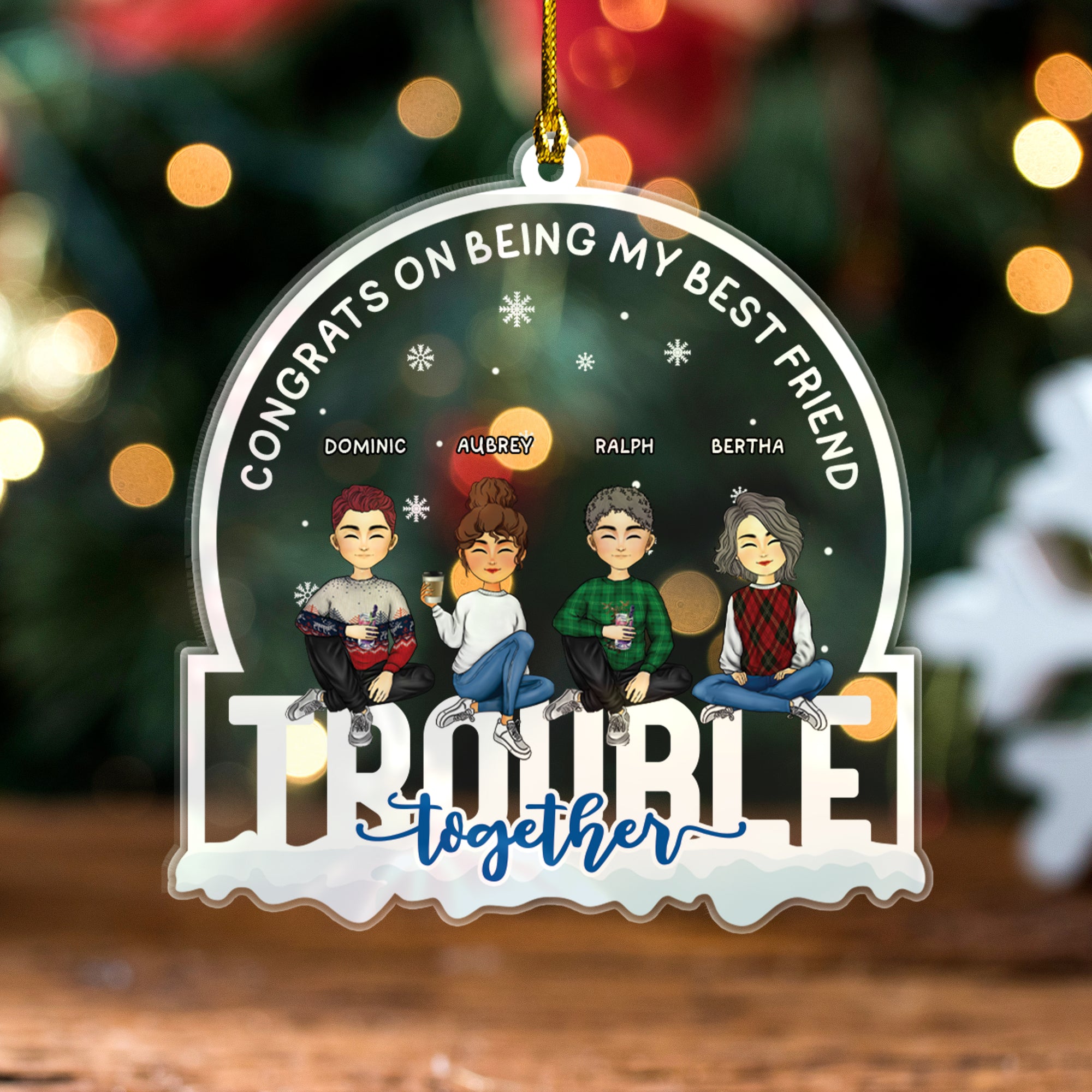 Congrats On Being My Best Friend Trouble Together - Personalized Custom Shape Acrylic Ornament