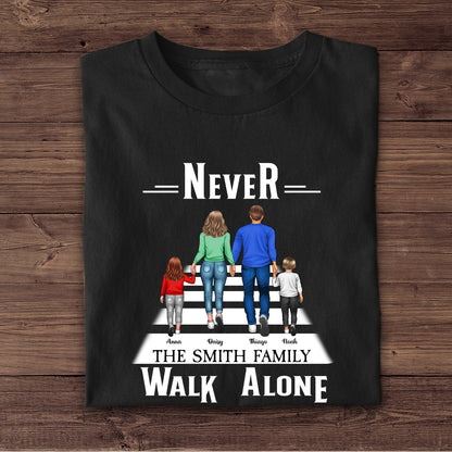 Never Walk Alone Geschenkideen für die Familie – Personalisiertes, individuelles Unisex-T-Shirt