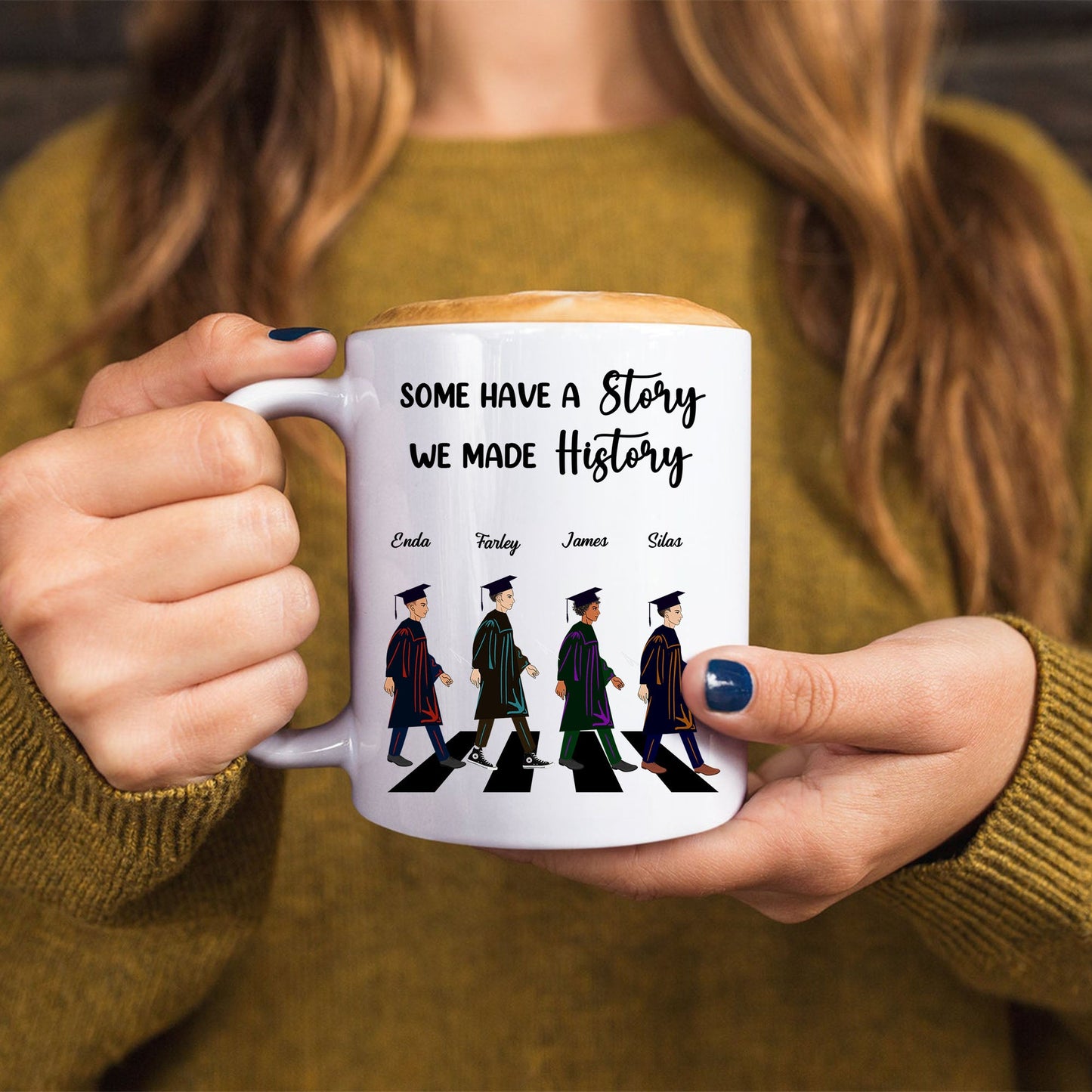 Some Have A Story We Made History - Abschlussgeschenk - Personalisierte Tasse