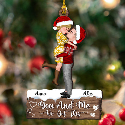 You and Me We Got This Christmas Ornament - Custom Shape Wood Ornament - 1 Layered Wood Ornament