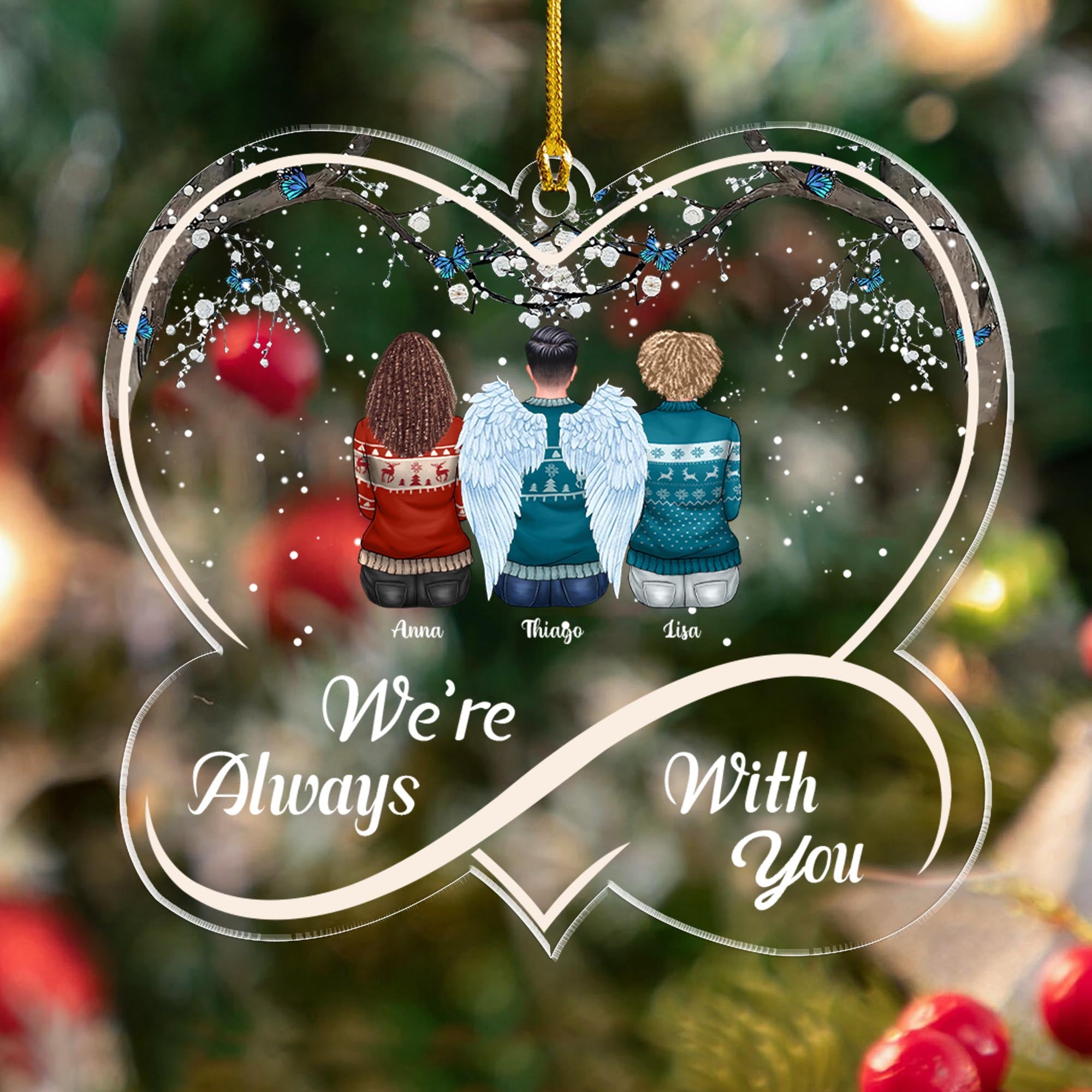 We're Always With You - Memorial Gift, Gift For Family - Personalized Custom Shape Acrylic Ornament