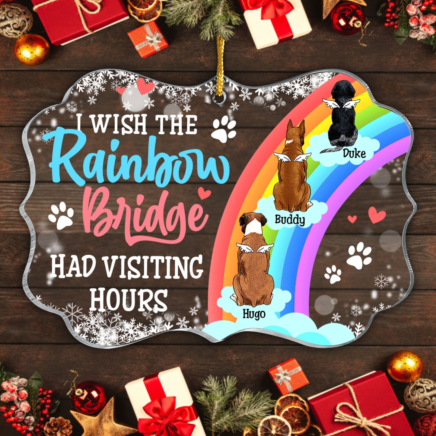 I Wish The Rainbow Bridge Had Visiting Hours Personalized Acrylic Ornament - Custom Shape Acrylic Ornament