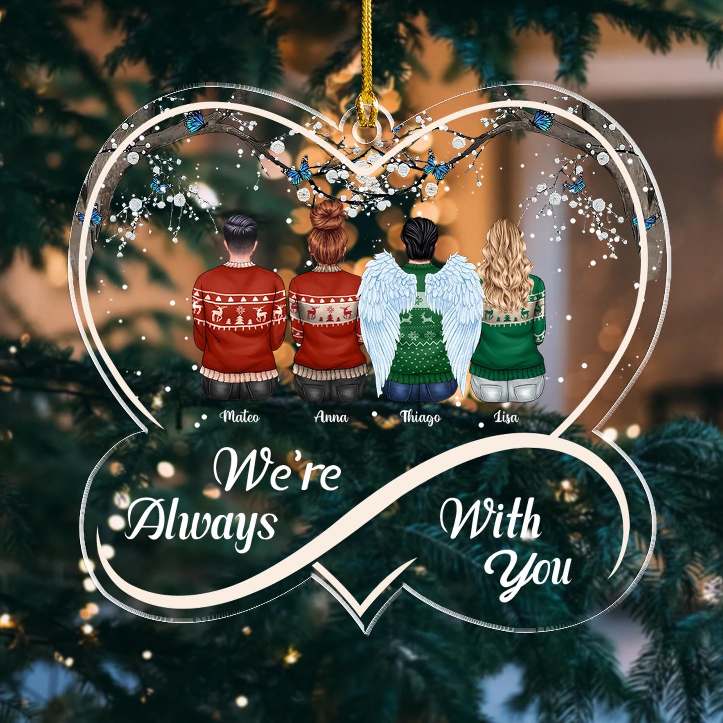 We're Always With You - Memorial Gift, Gift For Family - Personalized Custom Shape Acrylic Ornament