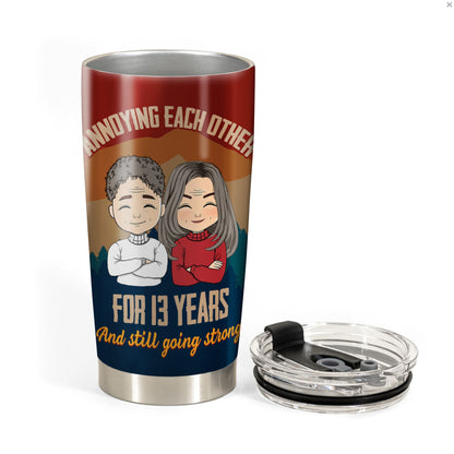 Annoying Each Other - Gift For Couple, Gift For Him, Gift For Her - Personalized Custom Tumbler