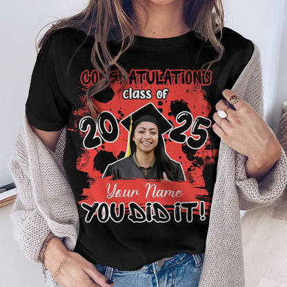 Congratulations You Did It - Graduation Class Of 2025 T-Shirt  - Graduation Unisex T-Shirt