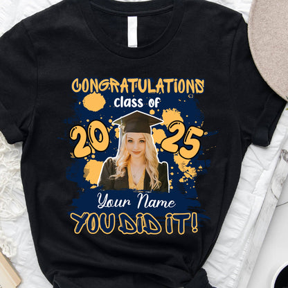 Congratulations You Did It - Graduation Class Of 2025 T-Shirt  - Graduation Unisex T-Shirt