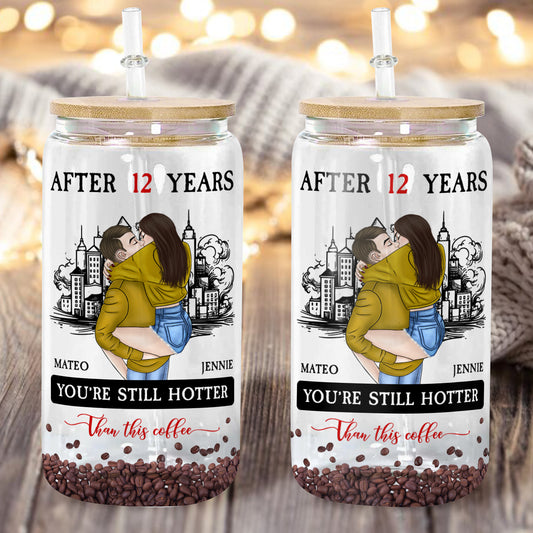 After Many Year You Are Still Hotter Than This Coffee Glass Bottle/Frosted Bottle With Lid & Straw - Personalized Glass Bottle