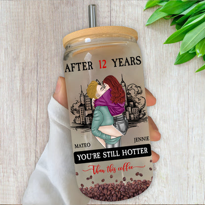 After Many Year You Are Still Hotter Than This Coffee Glass Bottle/Frosted Bottle With Lid & Straw - Personalized Glass Bottle