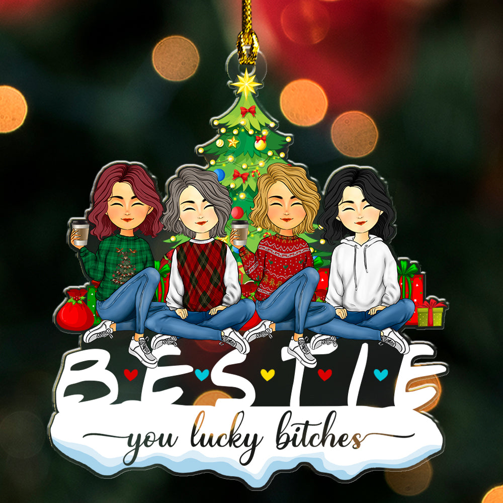 Besties You Are Lucky Bitches Christmas Together - Personalized Custom Shape Acrylic Ornament