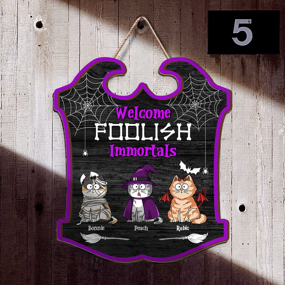 Haloween Cats Welcome Foolish Immortals Happy Halloween-Personalized Shaped Door Sign