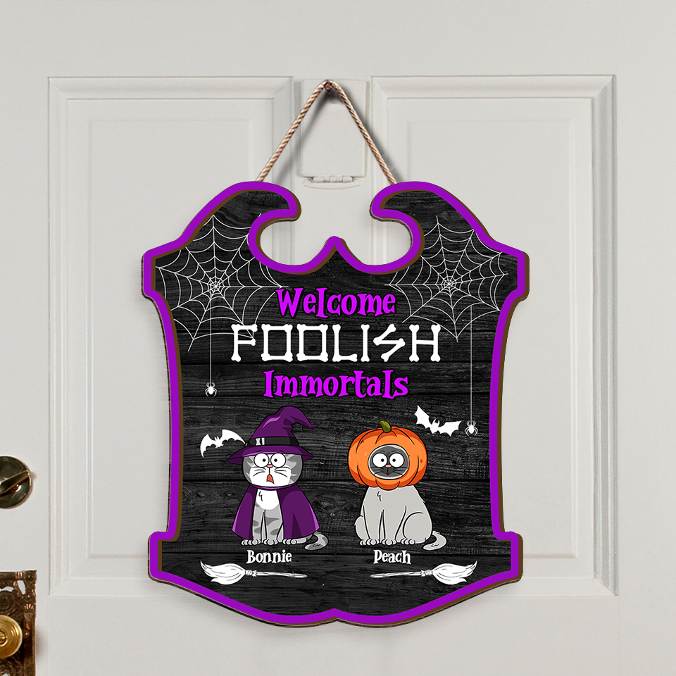 Haloween Cats Welcome Foolish Immortals Happy Halloween-Personalized Shaped Door Sign