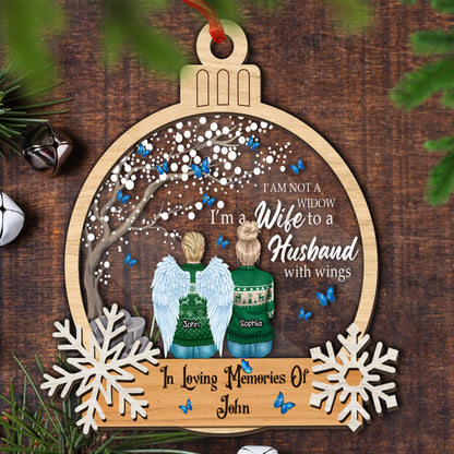 I Am Not A Widow I Am A Wife To A Husband With Wings Memorial Gift Christmas Ornament - Custom Shape Wood and Acrylic Ornament