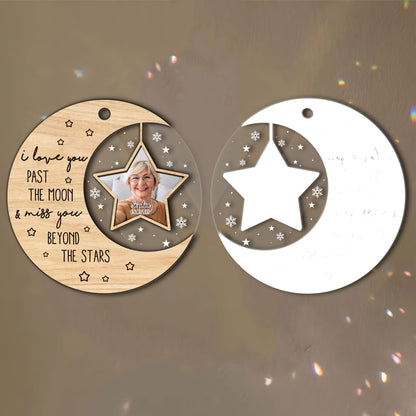 Love You Past The Moon And Beyond The Stars Memorial Gift - Custom Shape Wood and Acrylic Ornament