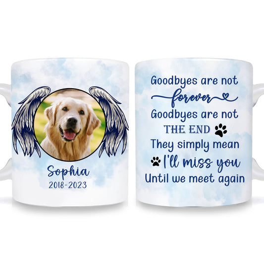 Memorial Mugs Goodbye Are Not Forever