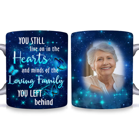 Memorial Mugs Hearts and Minds of The Loving Family You Left Behind