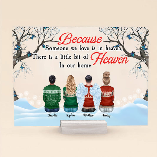 Because Someone We Love Is In Heaven - Memorial Gift, Family Gift - Personalized Acrylic Plaque