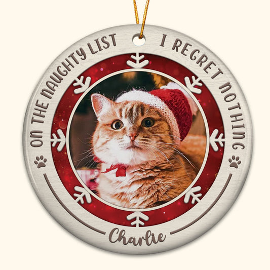 Auf der Liste der Unartigen bereue ich nichts – personalisiertes Weihnachtsornament aus Keramik mit Foto – Bild hochladen, Geschenk für Tierliebhaber, Weihnachtsgeschenk