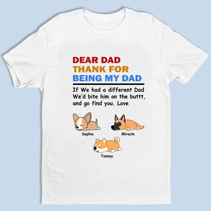 Personalized If I Had A Difference Dad I Will Bite Him - Custom Unisex T-shirt