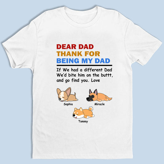 Personalized If I Had A Difference Dad I Will Bite Him - Custom Unisex T-shirt