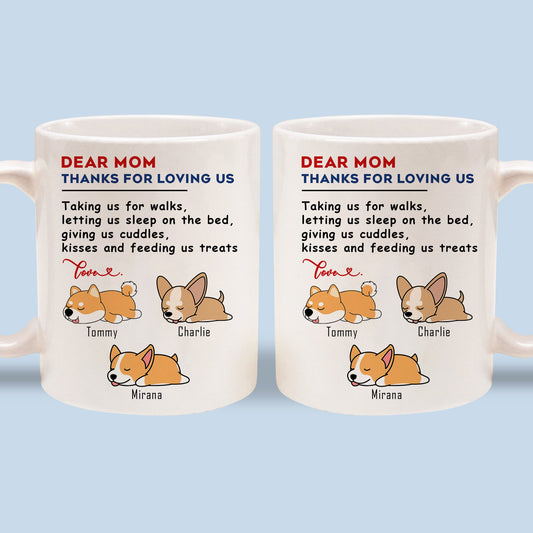 Personalized Dear Mom Dad Thanks For Loving Me - Custom Mugs Gift For Dog Lovers