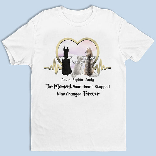 Personalized Memorial The Moment Your Heart Stopped Customed - Personalized Custom Unisex T-Shirt