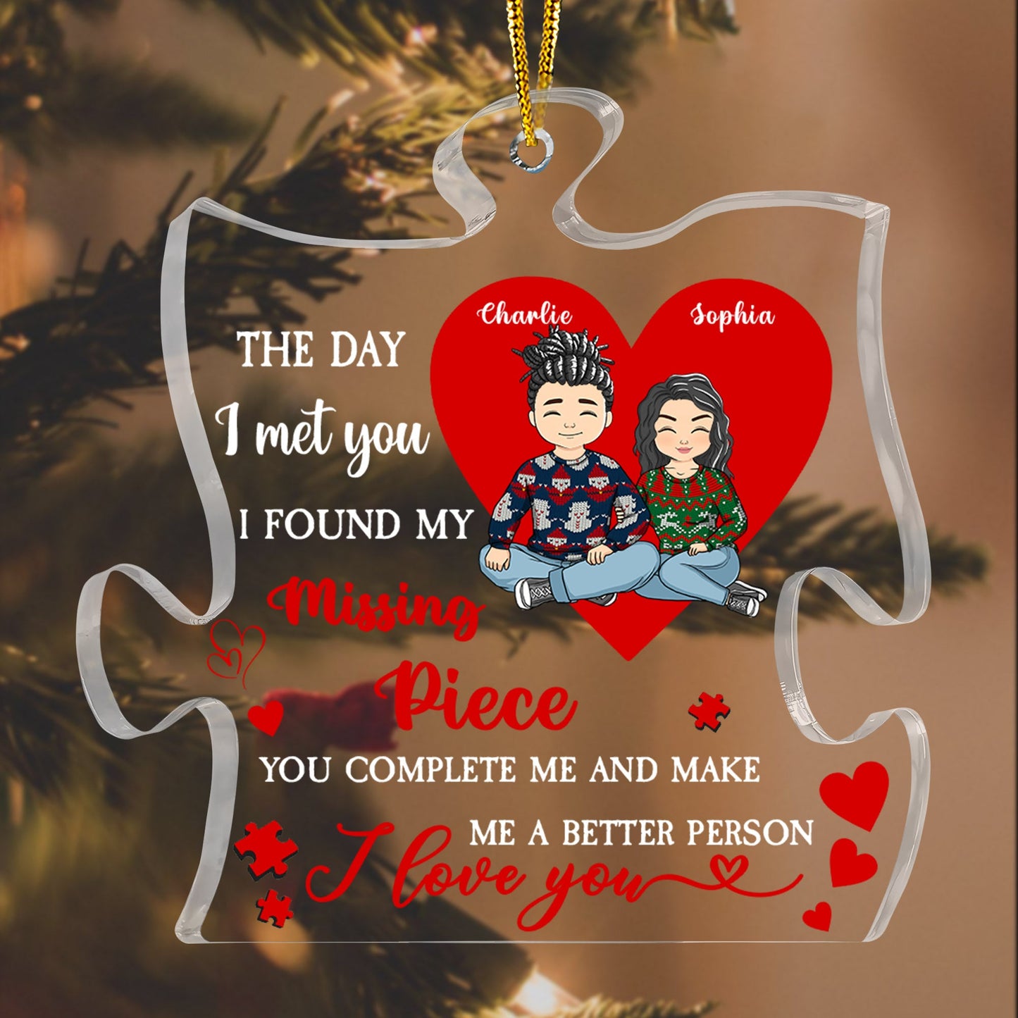 The Day I Met You I Found My Missing Piece Forever Personalized Acrylic Ornament - Custom Shape Acrylic Ornament