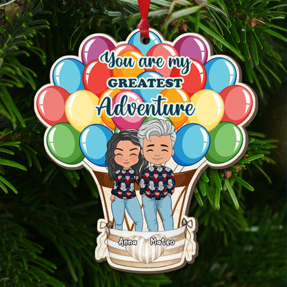 You Are My Greatest Adventure Christmas Ornament - Custom Shape Wood Ornament - 1 Layered Wood Ornament