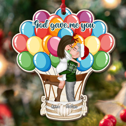 God Gave Me You Christmas Ornament - Custom Shape Wood Ornament - 1 Layered Wood Ornament