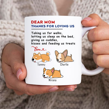 Personalized Dear Mom Dad Thanks For Loving Me - Custom Mugs Gift For Dog Lovers