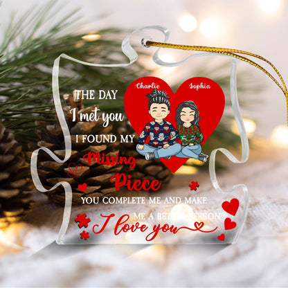 The Day I Met You I Found My Missing Piece Forever Personalized Acrylic Ornament - Custom Shape Acrylic Ornament