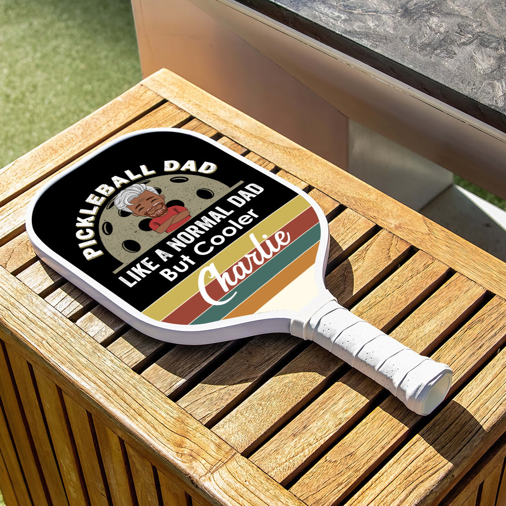 Like A Normal Dad But Much Cooler Personalized Custom Name - Pickleball Paddle