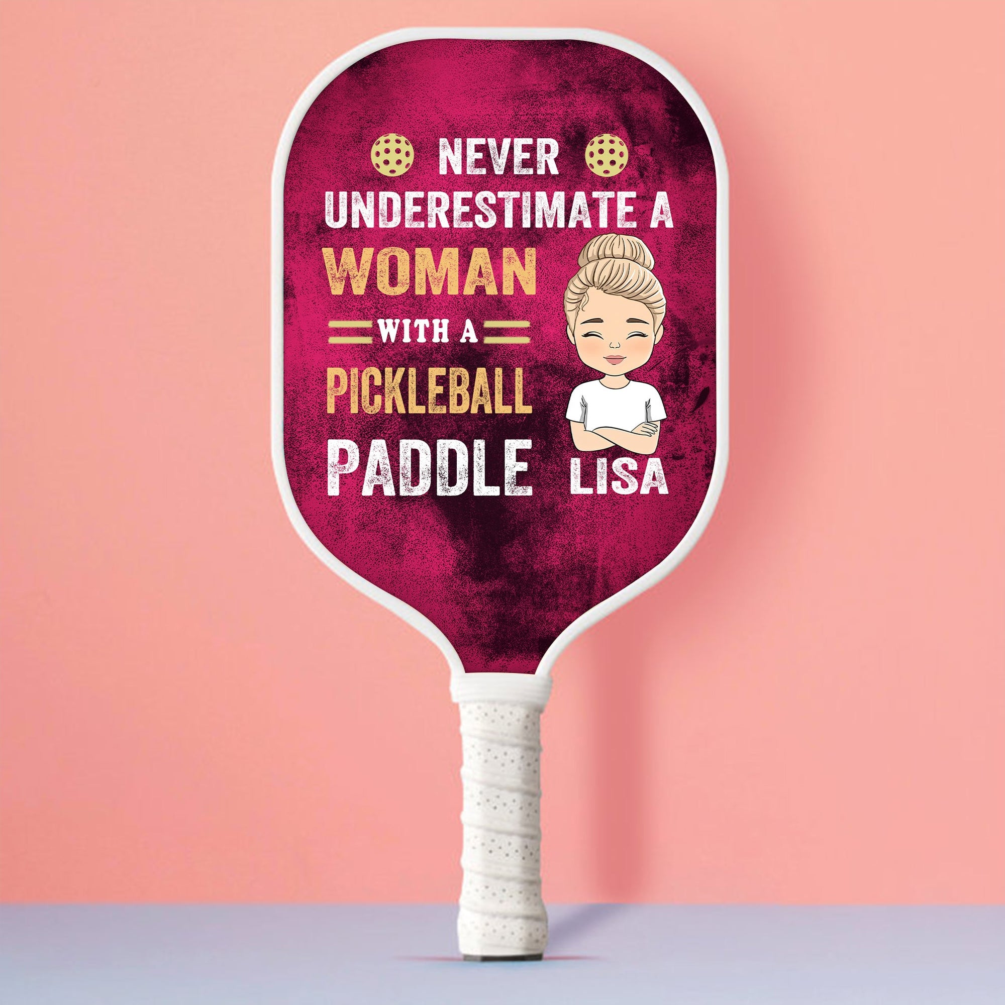 Never Underestimate A Woman With A Pickleball Paddle Personalized Custom Name - Pickleball Paddle