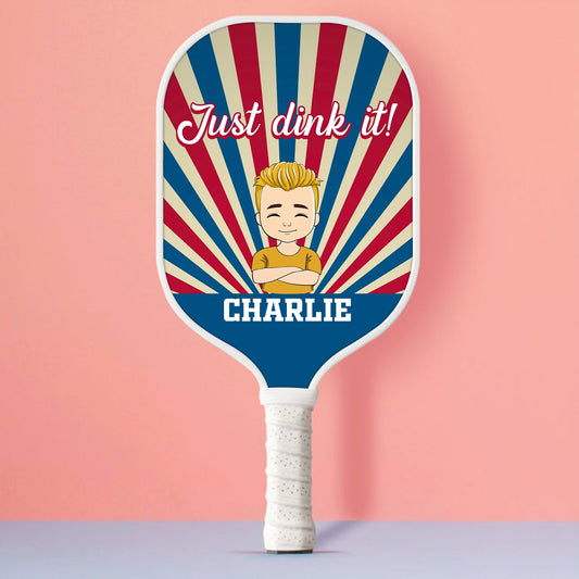 Just Dink It! Personalized Custom Name - Pickleball Paddle