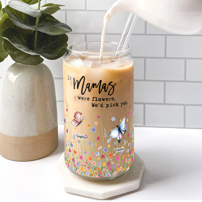 Mother And Grandmother Garden If You Are A Flower We Would Pick You Glass Bottle/Frosted Bottle With Lid & Straw Mother Gift - Personalized Glass Bottle