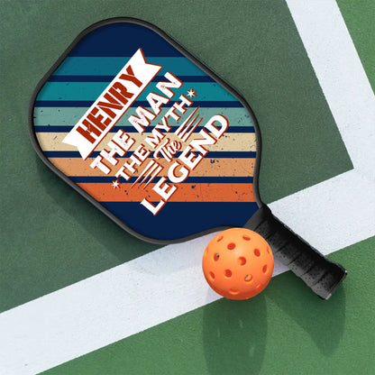 The Man The Myth The Legend Personalized Custom Name - Pickleball Paddle