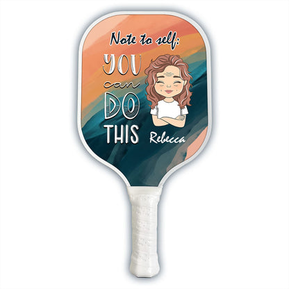 Notiz an mich selbst: „Du kannst das tun“, Pickleball, personalisierter Name – Pickleball-Schläger