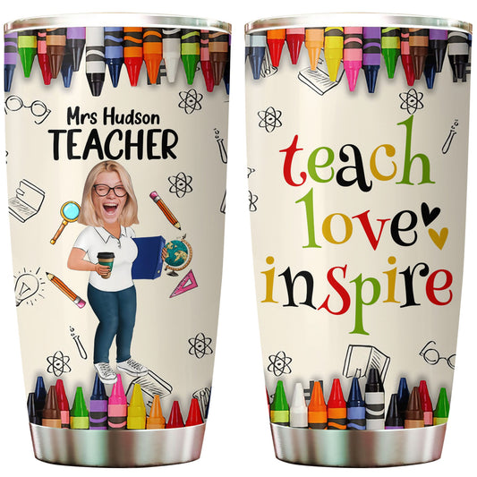 Personalized Photo Custom Teach Love Inspire Tumbler, Funny Gift For Teacher