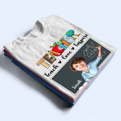 Personalisiertes Foto Lehrer Teach Love Inspire T-Shirt, Lustiges Geschenk für Lehrer