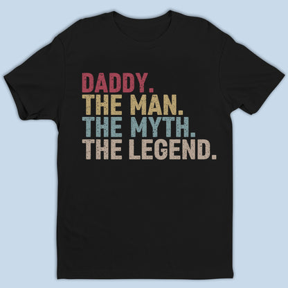 Personalized The Man The Myth The Legend - Custom Unisex T-shirt