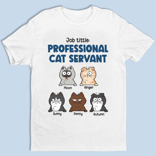 Personalized Proffesional Cat Servant Gift For Cat Lovers - Custom Unisex T-shirt