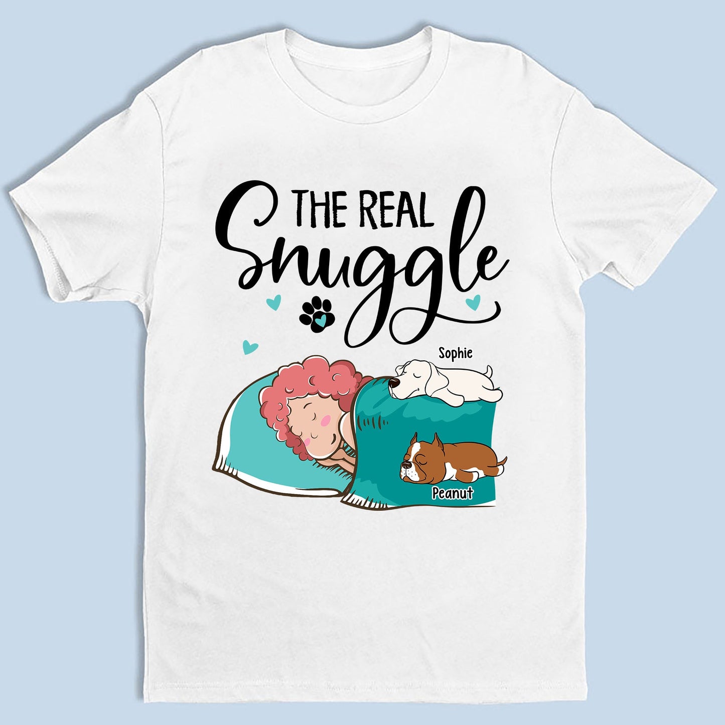 Personalisiert The Real Snuggle Offizielles SchlafShirt für Hundeliebhaber - Individuelles Unisex T-Shirt