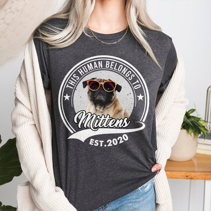 Personalized Human Belong To Dogs Pet Lover T-Shirt