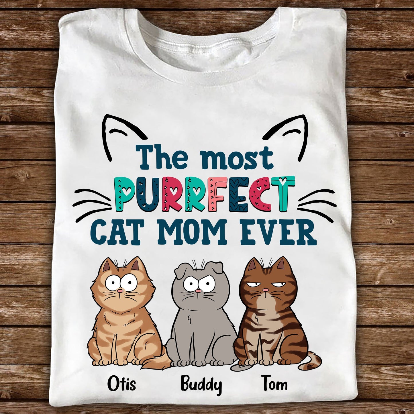 Personalisiertes Purrfect Cat Mom Ever T-Shirt, Lustiges T-Shirt für Katzenmama, personalisiertes Geschenk für Katzenliebhaber