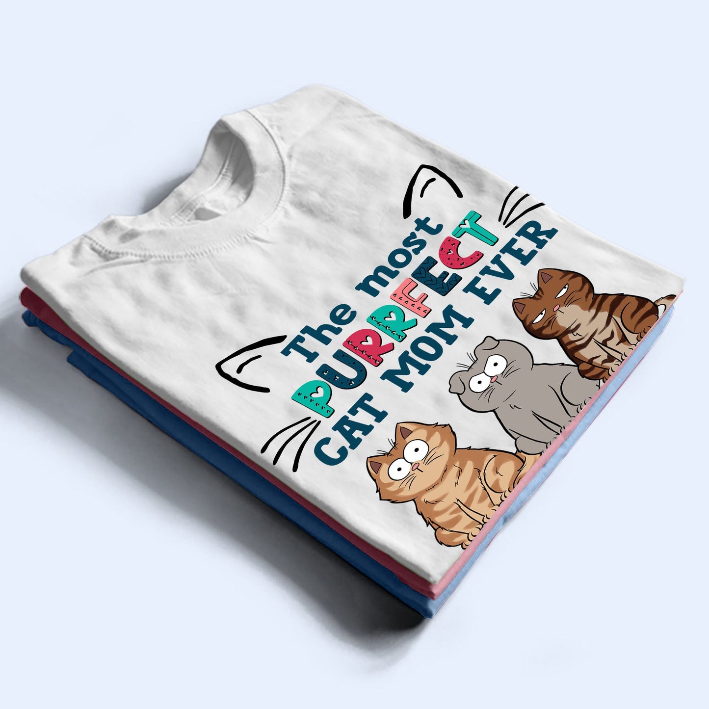 Personalisiertes Purrfect Cat Mom Ever T-Shirt, Lustiges T-Shirt für Katzenmama, personalisiertes Geschenk für Katzenliebhaber