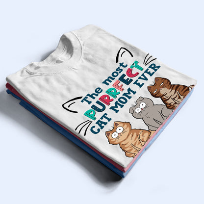 Personalisiertes Purrfect Cat Mom Ever T-Shirt, Lustiges T-Shirt für Katzenmama, personalisiertes Geschenk für Katzenliebhaber